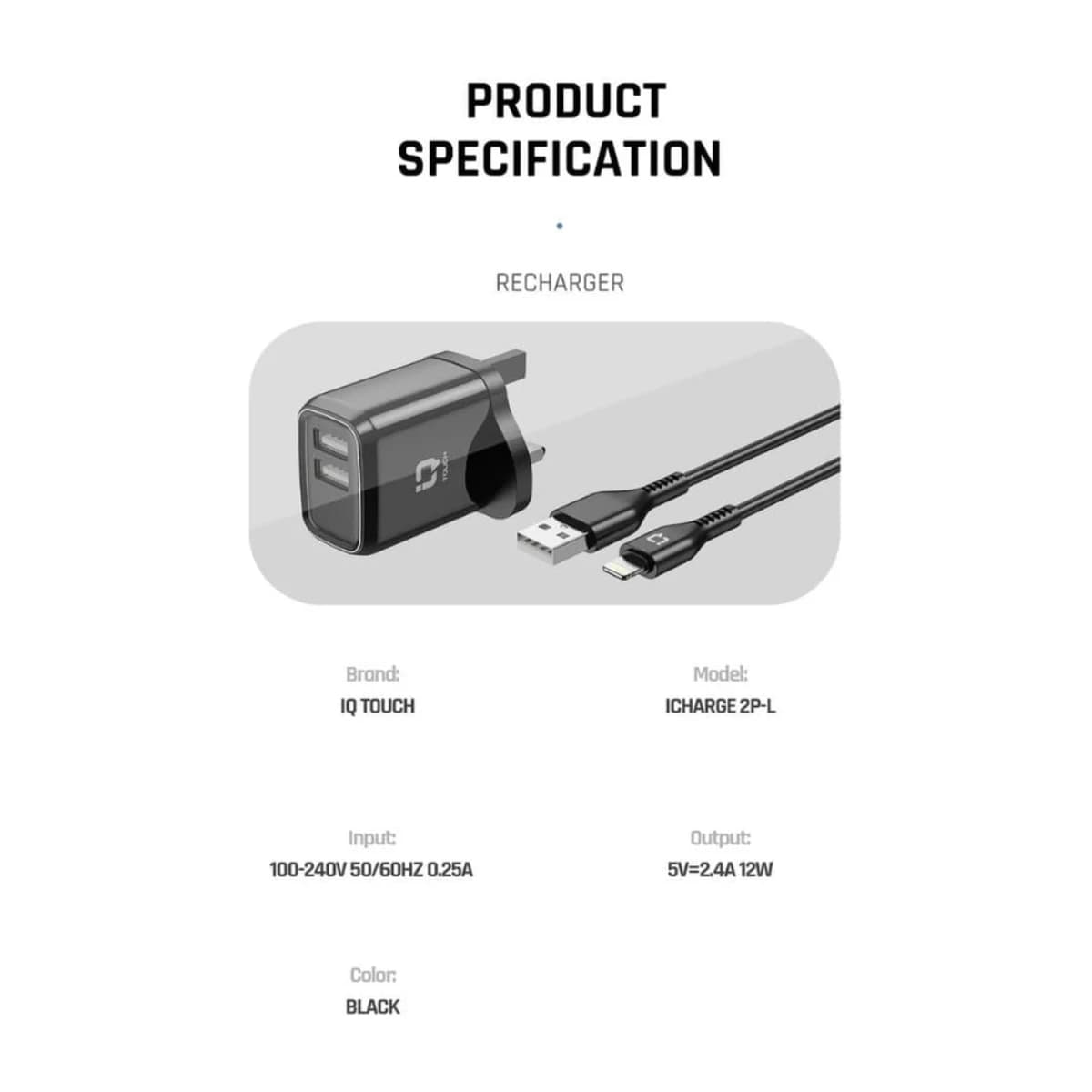 IQ TOUCH 12W Dual Port USB-A Wall Charger with 1M Lightning Cable - High Resolution View 3 | Elmougi Store UAE